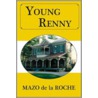 Young Renny door Mazo De La Roche