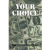 Your Choice door Wlodzimierz Walter Stanny