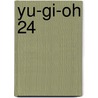 Yu-Gi-Oh 24 door Kazuki Takahashi