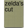 Zelda's Cut door Phillippa Gregory