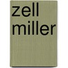 Zell Miller by Miriam T. Timpledon