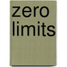 Zero Limits door Joe Vitalie