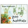Zoo Animals by Brian Wildsmith