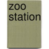 Zoo Station by David Downing