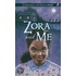 Zora and Me