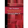 No Problem by Gerard Sr. Miles
