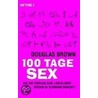 100 Tage Sex by Douglas Brown