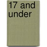 17 And Under by Donald Brown
