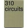 310 Circuits by Unknown