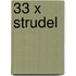 33 x Strudel