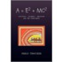 A = E2 + Mc2