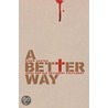 A Better Way by Simon Austen