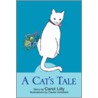 A Cat's Tale door Carol Lilly