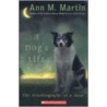 A Dog's Life door Ann Matthews Martin