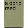 A Doric Reed door Zitella Cocke