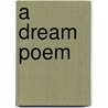 A Dream Poem door Oba Adebayo-Begun