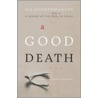 A Good Death by Gil Courtemanche