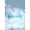 A Map to God by Susie Anthony