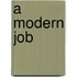 A Modern Job
