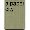 A Paper City door David Ross Locke