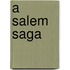 A Salem Saga