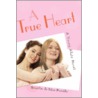 A True Heart door Jennifer da Silva Botelho