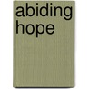 Abiding Hope door Ann Hagmann