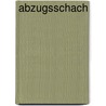 Abzugsschach by Miriam T. Timpledon