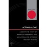 Acting Alone by Bradley Podliska