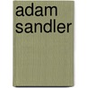 Adam Sandler door Michael Schuman