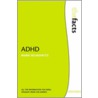 Adhd:facts P by Mark Selikowitz