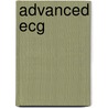 Advanced Ecg by Brendan Phibbs