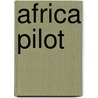 Africa Pilot door United States. Hydrographic Office