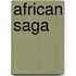 African Saga
