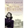 After Berlin by Martin Corrick