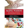 Aging Nation door Robert H. PhD Binstock