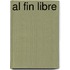 Al fin libre