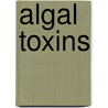 Algal Toxins door Valtere Evangelista