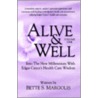 Alive & Well door Bette S. Margolis