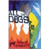 All the Dogs door Daniel Bennett