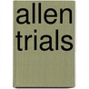 Allen Trials door David Wemyss Jobson