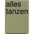 Alles Tanzen