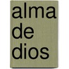 Alma de Dios door Anonymous Anonymous
