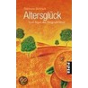 Altersglück door Dietmar Bittrich