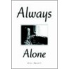 Always Alone door Alex Bennett