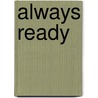 Always Ready by Joanne Rock