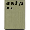 Amethyst Box door Anna Katharine Green