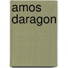 Amos Daragon door Bryan Perro