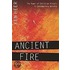 Ancient Fire
