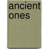 Ancient Ones door Kirk Mitchell